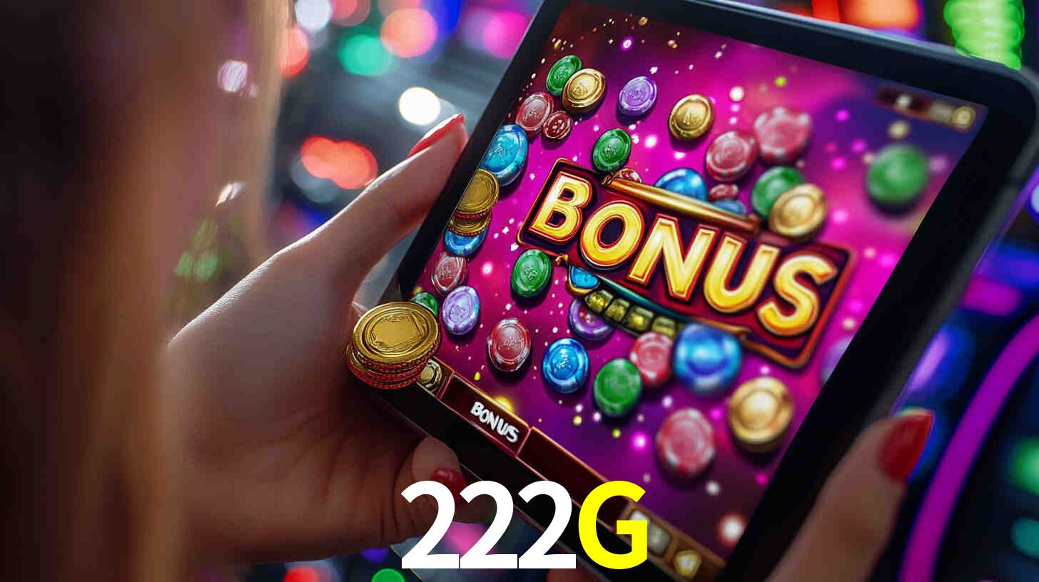 Bônus incríveis na plataforma 222G