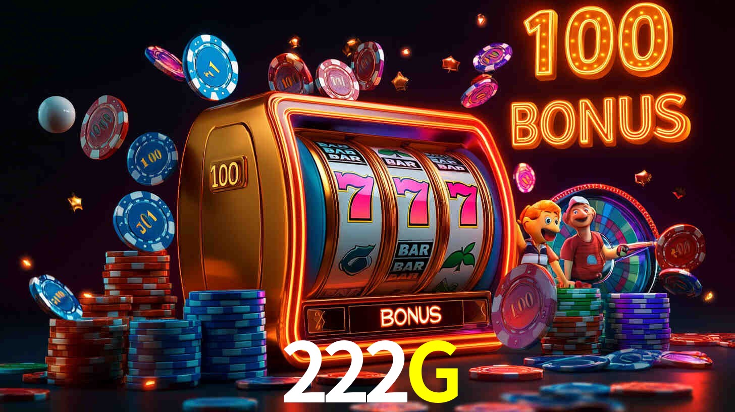 222G com Bônus especiais